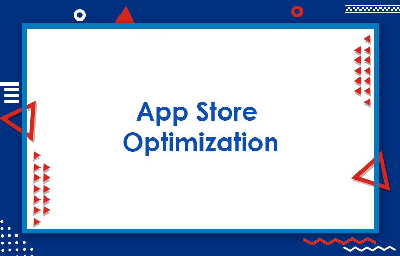 The Ultimate Guide To App Store Optimization