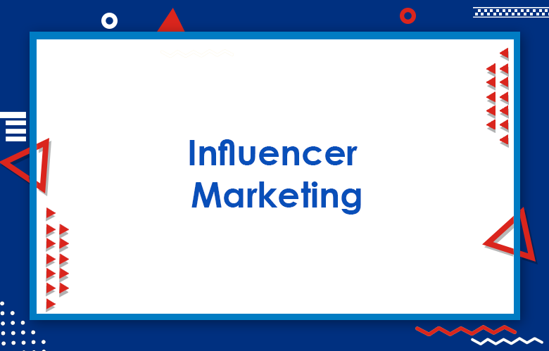 Influencer Marketing : How To Do Influencer Marketing In 2023