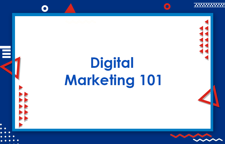 Digital Marketing 101: Steps To Becoming An Marketing Expert In 2023