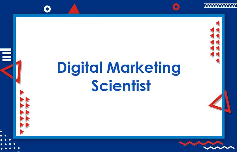 Digital Marketing Scientist™ : Essential Tips For Hiring Marketing Data Scientist