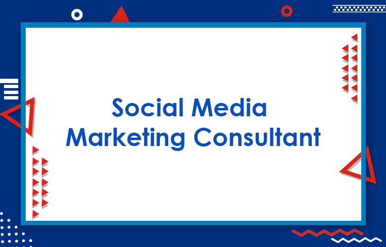 How To Become A Successful Social Media Marketing Consultant