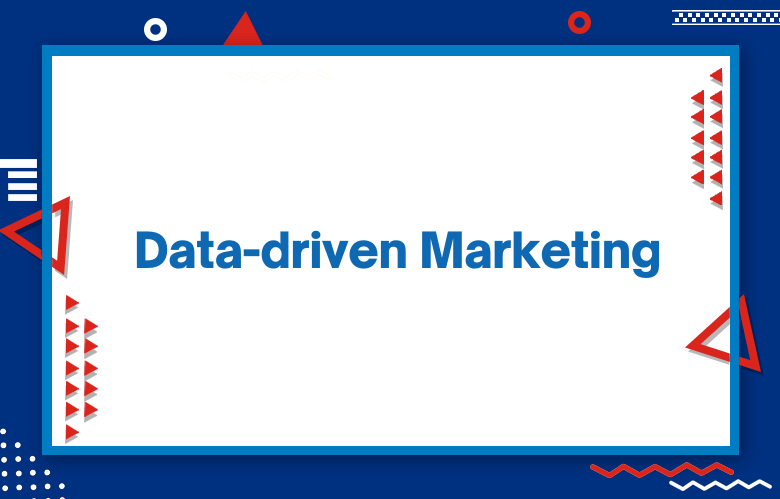 Data-driven Marketing