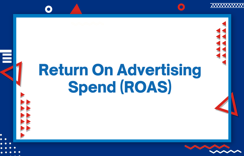 Return On Advertising Spend