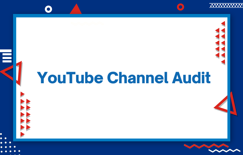 YouTube Channel Audit