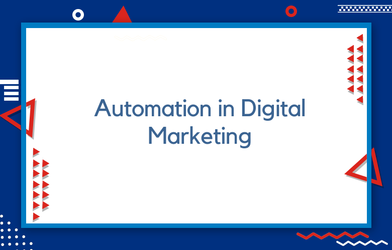 100+ Tasks Every Brand Should Automation In Digital Marketing