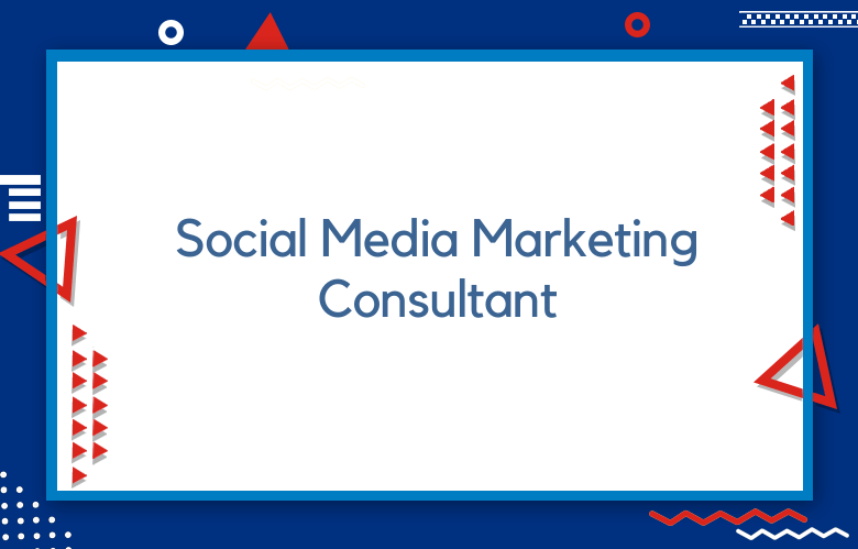Social Media Marketing Consultant