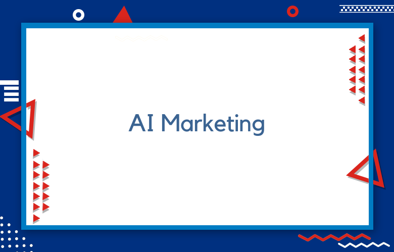 The Role Of Artificial Intelligence (AI) In Transforming Marketing Industry
