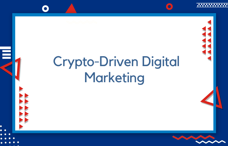 How Cryptocurrency Will Change Digital Marketing Industry