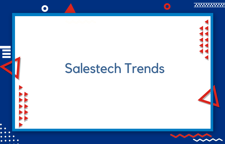 Salestech Trends