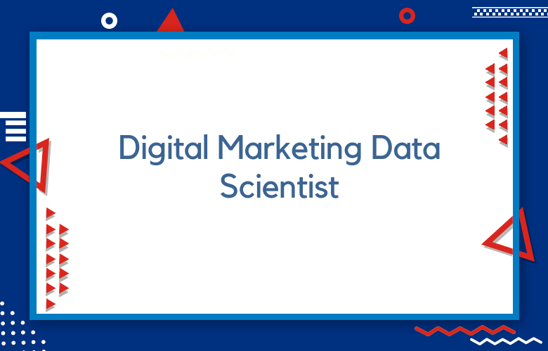 A Day In The Life Of A Digital Marketing Data Scientist