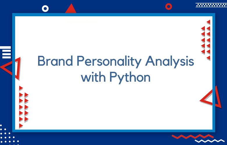 Brand Personality Analysis With Python