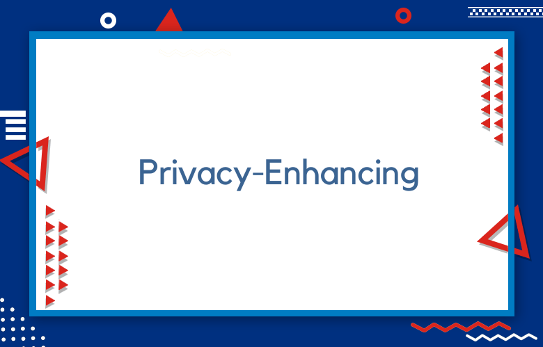Privacy-Enhancing Technologies