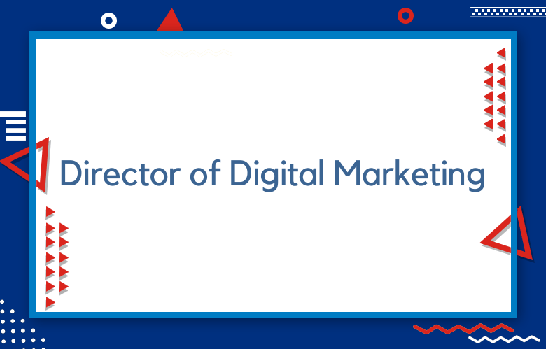 Director Of Digital Marketing