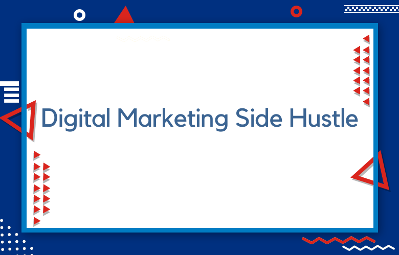 Digital Marketing Side Hustle